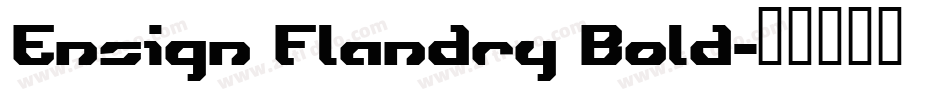 Ensign Flandry Bold字体转换